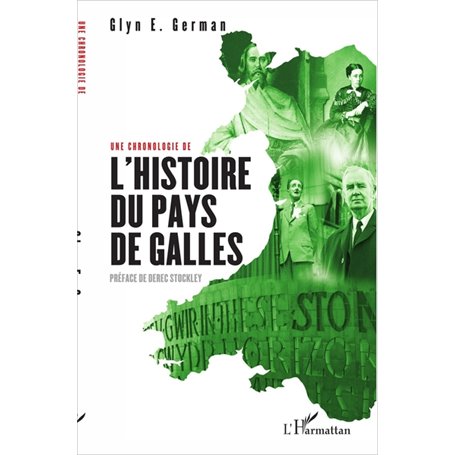 Une chronologie de l'Histoire du pays de Galles
