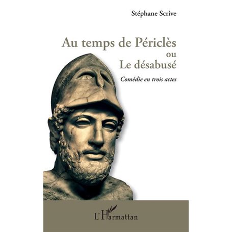 Au temps de Périclès ou Le désabusé