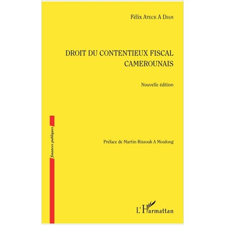 Droit du contentieux fiscal camerounais