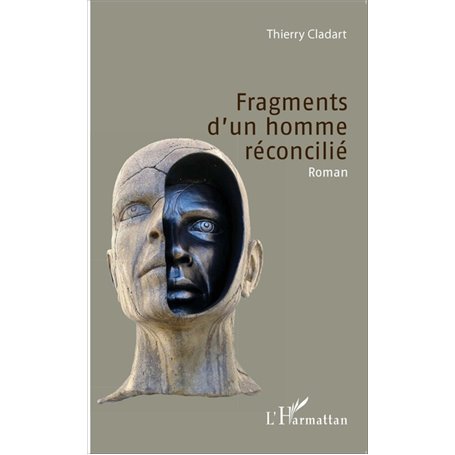 Fragments d'un homme réconcilié