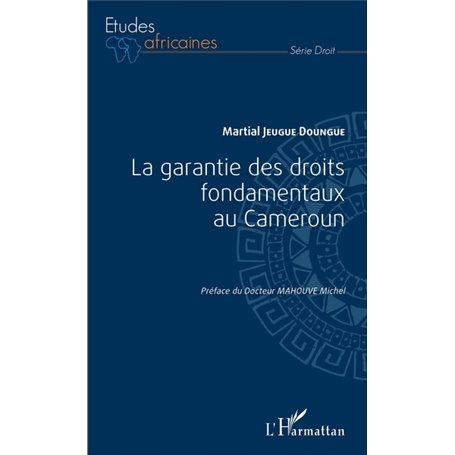 La garantie des droits fondamentaux au Cameroun