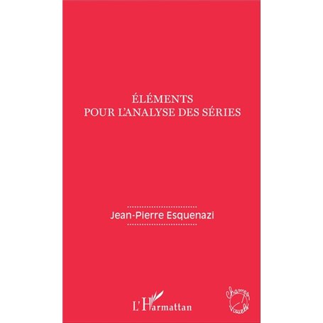 Eléments pour l'analyse des séries