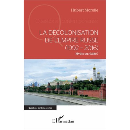 La décolonisation de l'Empire russe (1992-2016)