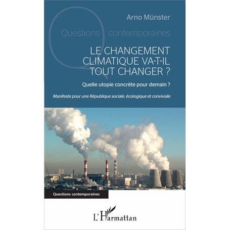 Le changement climatique va-t-il tout changer ?