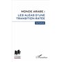 Monde arabe : les aléas d'une transition ratée
