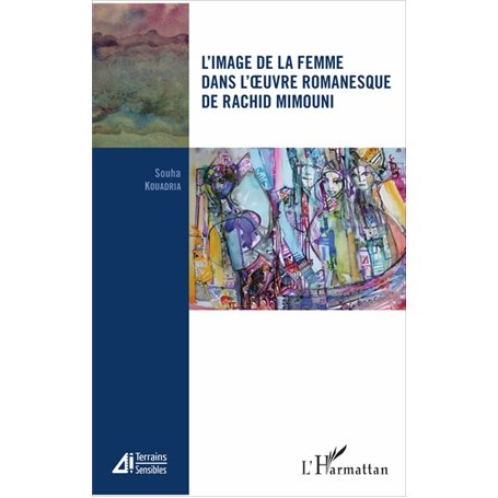 L'image de la femme dans l'oeuvre romanesque de Rachid Mimouni