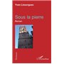 Sous la pierre