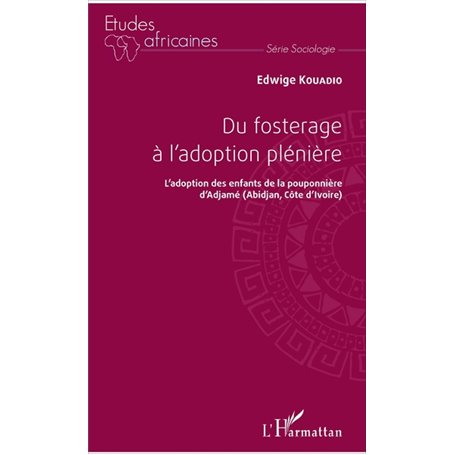 Du fosterage à l'adoption plénière