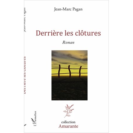 Derrière les clôtures