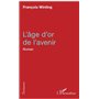 L'âge d'or de l'avenir