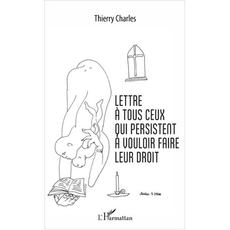 Lettre à tous ceux qui persistent à vouloir faire leur droit