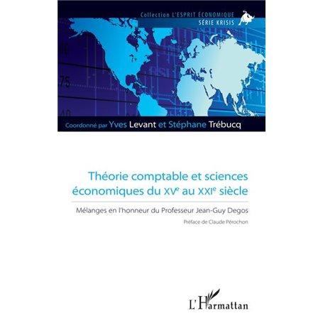 Théorie comptable et sciences économiques du XVe au XXIe siècle