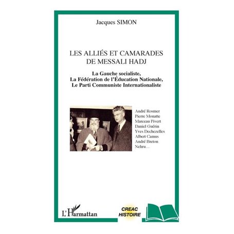 Les alliés et camarades de Messali Hadj
