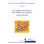 Les origines chrétiennes de la démocratie moderne