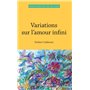 Variations sur l'amour infini