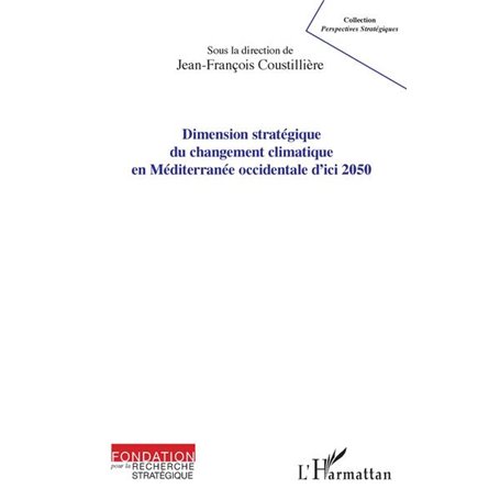 Dimension stratégique du changement climatique en Méditerranée occidentale d'ici 2050