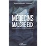 Médecins malgré eux