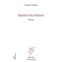 Autour du silence