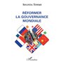 Réformer la gouvernance mondiale