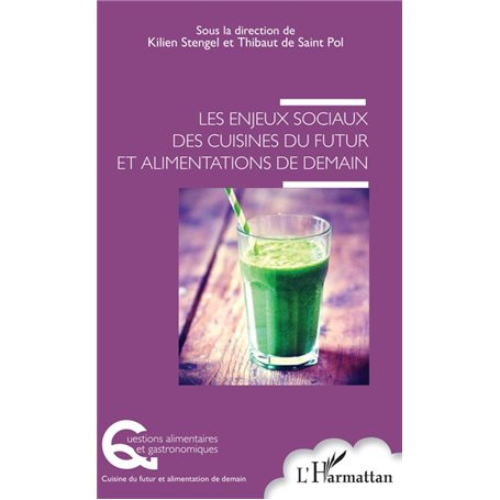 Les enjeux sociaux des cuisines du futur et alimentations de demain