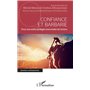 Confiance et barbarie