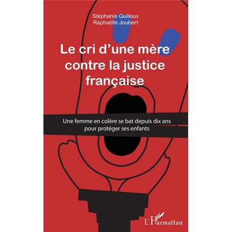 Cri d'une mère contre la justice française