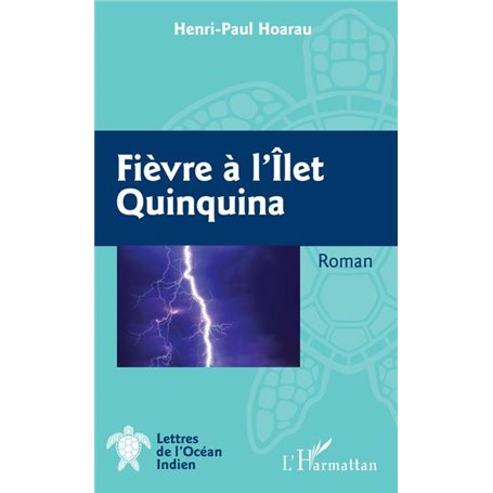 Fièvre à l'Ilet Quinquina