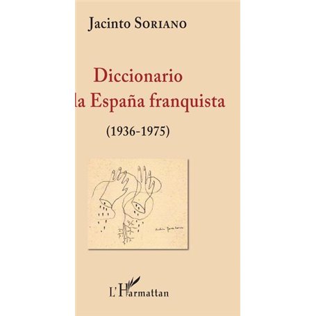 Diccionario de la España franquista (1936-1975)