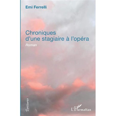 Chroniques d'une stagiaire à l'opéra