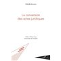 La conversion des actes juridiques