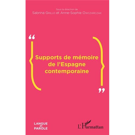 Supports de mémoire de l'Espagne contemporaine