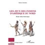 Les jeux des Indiens d'Amérique du Nord