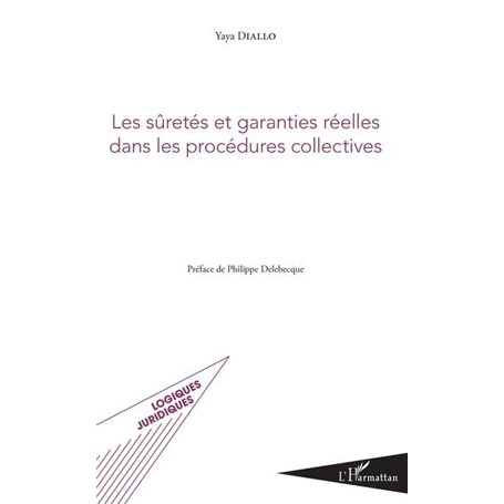 Les sûretés et garanties réelles dans les procédures collectives