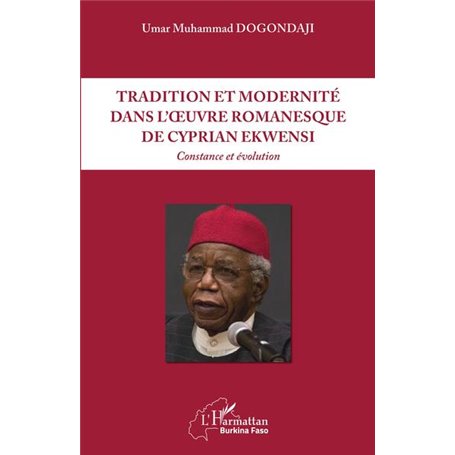 Tradition et modernité dans l'oeuvre romanesque de Cyprian Ekwensi