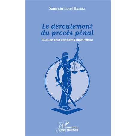 Le déroulement du procès pénal