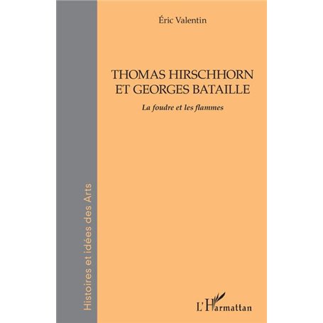 THOMAS HIRSCHHORN ET GEORGES BATAILLE