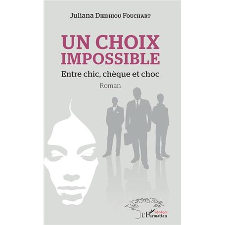 Un choix impossible. Entre chic, chèque et choc