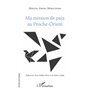 Ma mission de paix au Proche-Orient