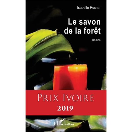 Le savon de la forêt