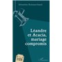Léandre et Acacia, mariage compromis