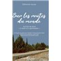 Sur les routes du monde