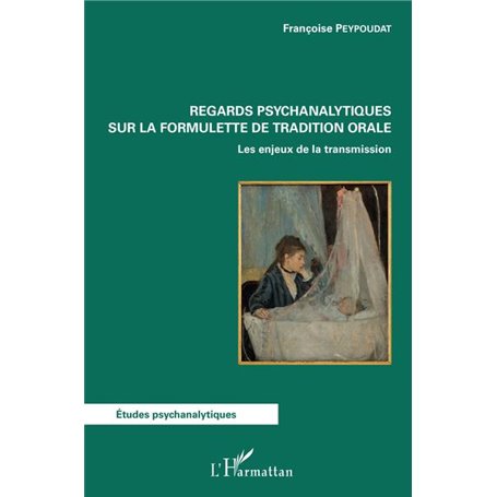 Regards psychanalytiques sur la formulette de tradition orale