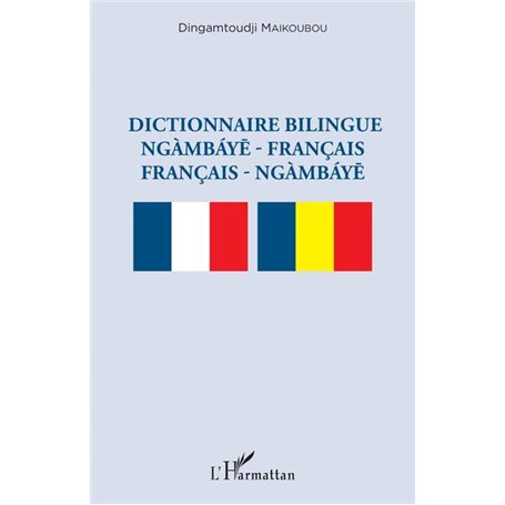 Dictionnaire bilingue ngàmbáye - français français -  ngàmbáye
