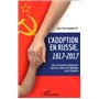 L'adoption en Russie, 1917-2017