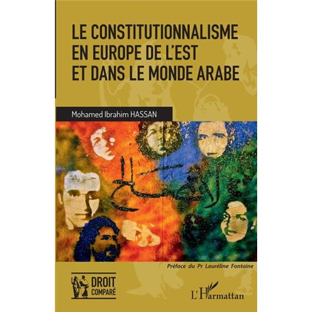 Le constitutionnalisme en Europe de l'Est et dans le monde arabe