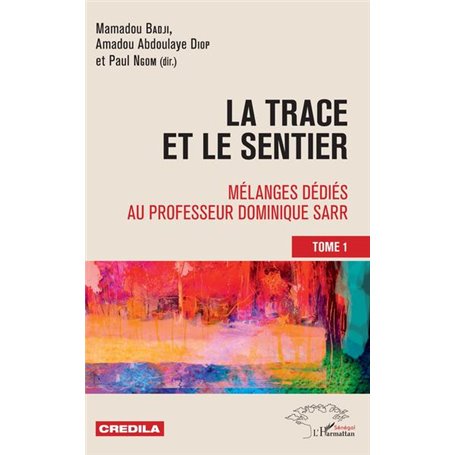 La trace et le sentier Tome 1