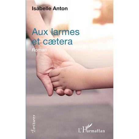 Aux larmes et caetera