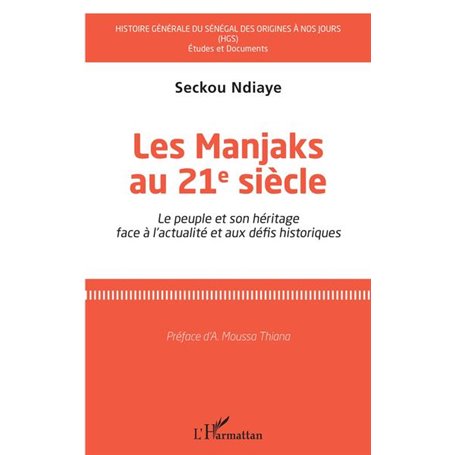 Les Manjaks au 21e siècle