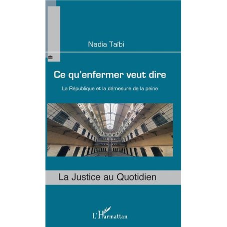 Ce qu'enfermer veut dire