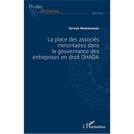 La place des associés minoritaires dans la gouvernance ds entreprsies en droit OHADA